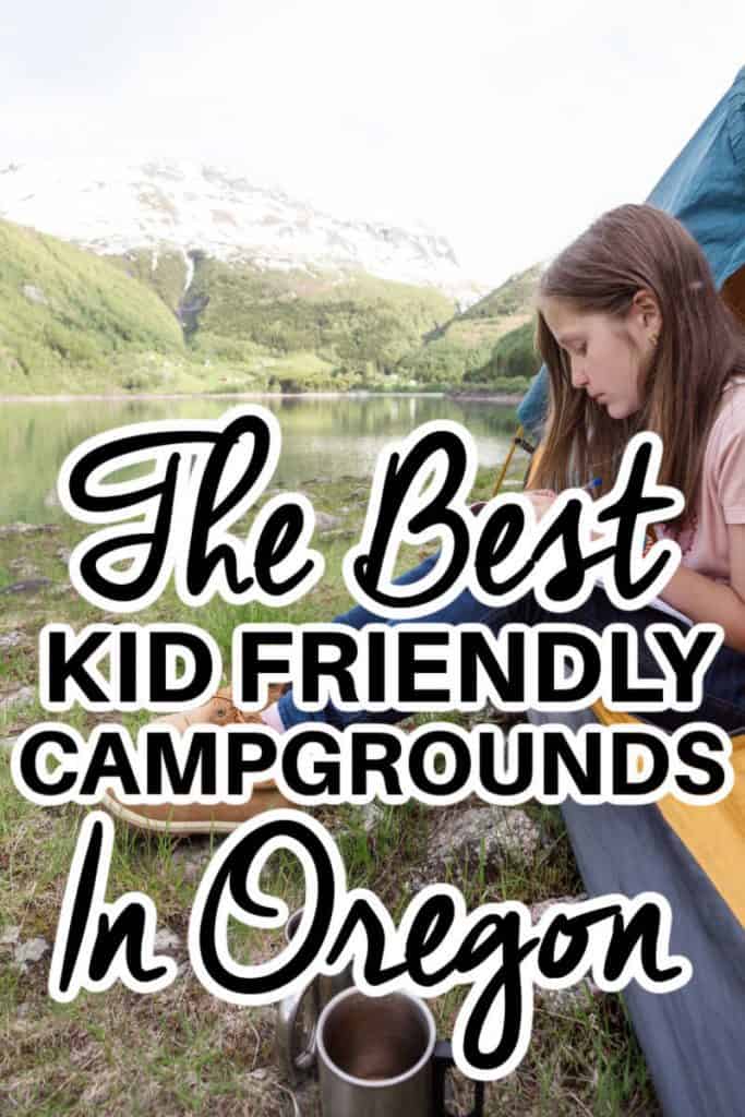 The Best Kid-Friendly Campgrounds in Oregon